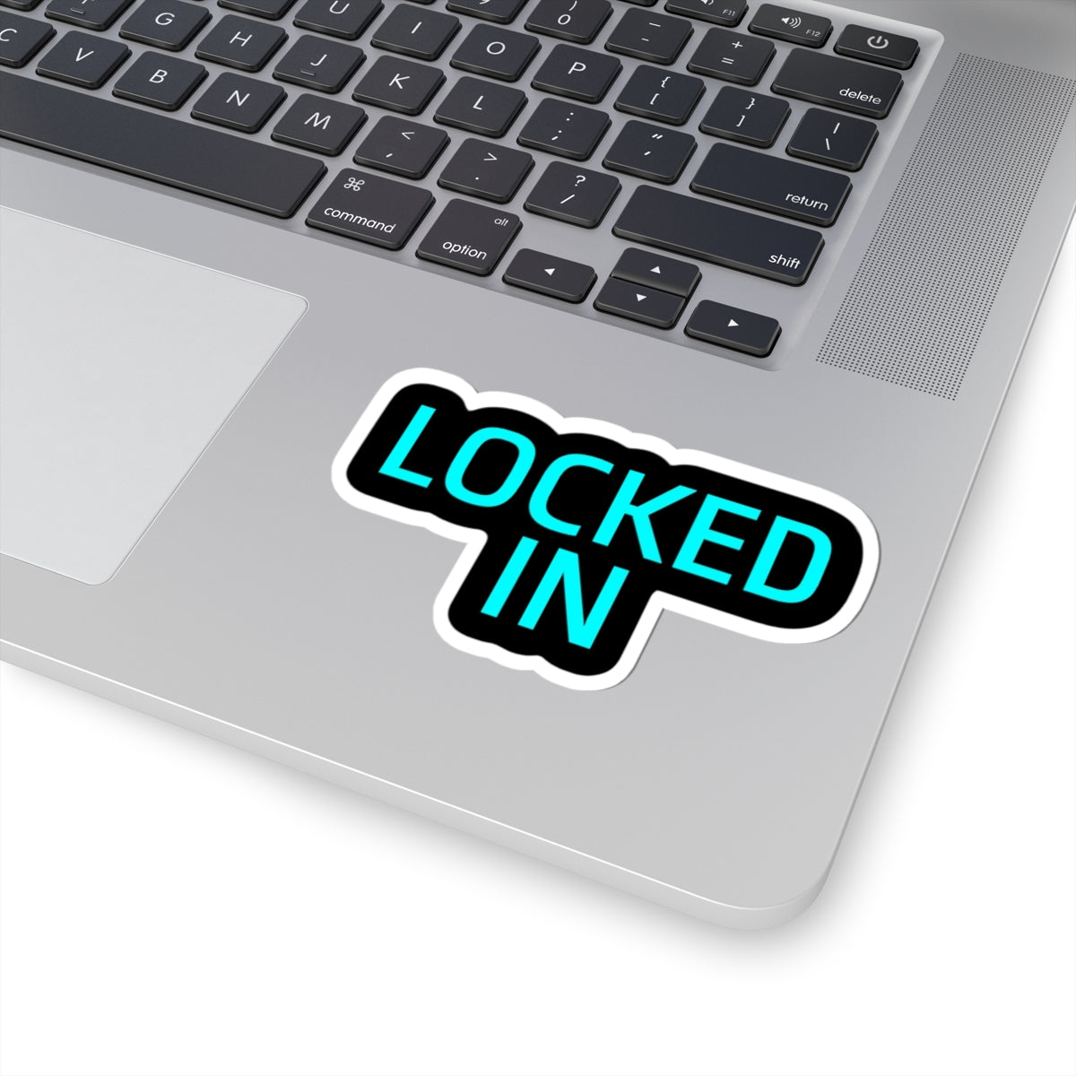 LOCKED IN β Kiss-Cut Sticker
